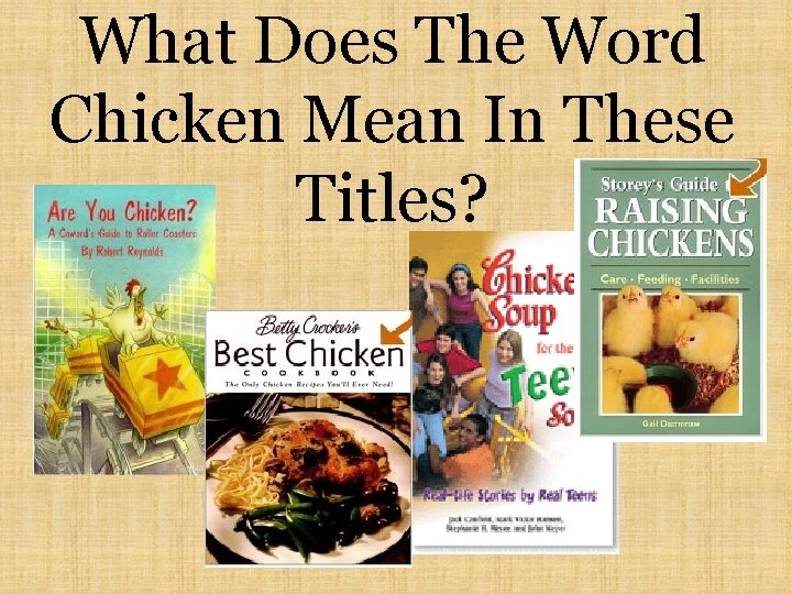 What Does The Word Chicken Mean In These Titles? 