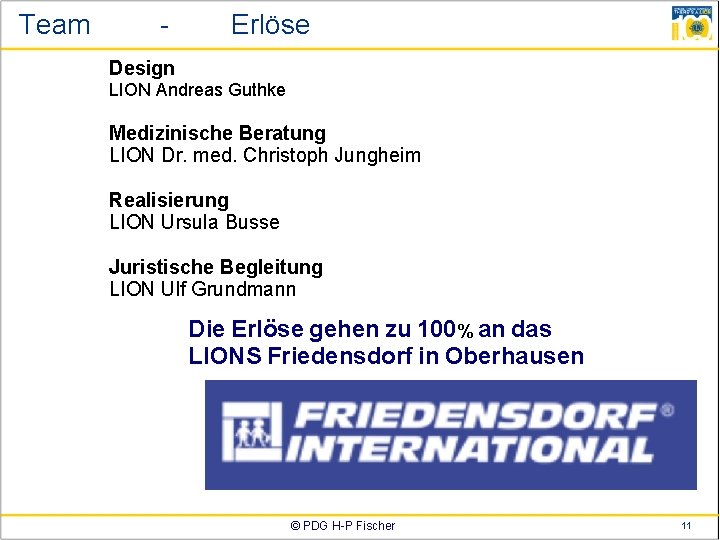 Team - Erlöse Design LION Andreas Guthke Medizinische Beratung LION Dr. med. Christoph Jungheim