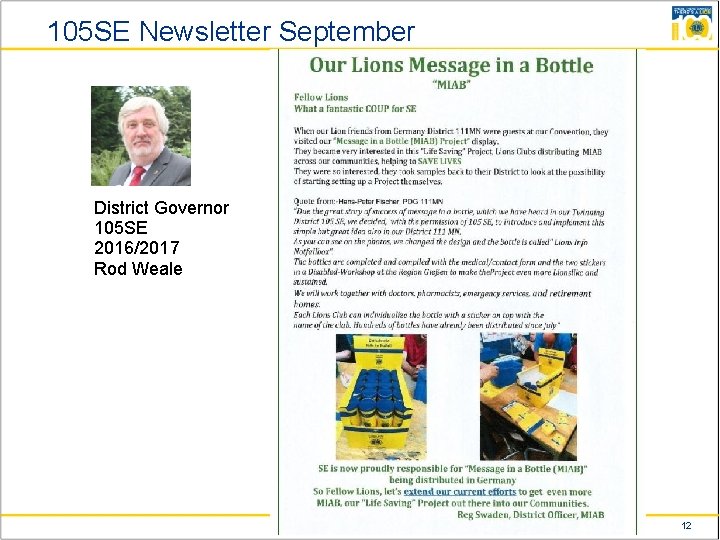 105 SE Newsletter September District Governor 105 SE 2016/2017 Rod Weale © PDG H-P