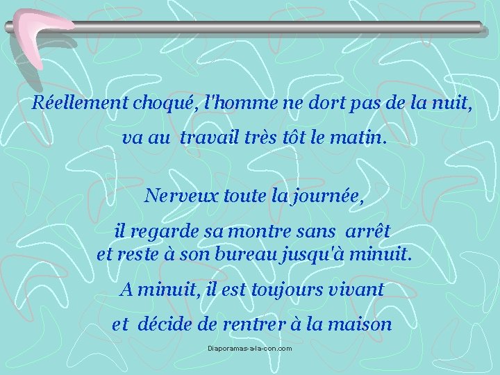 Réellement choqué, l'homme ne dort pas de la nuit, va au travail très tôt