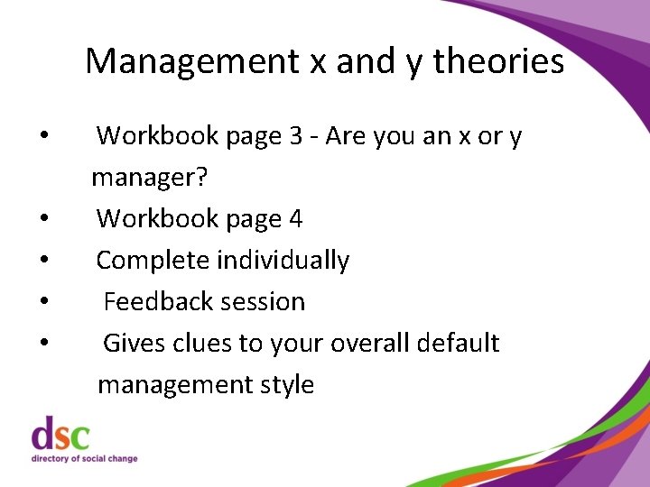 Management x and y theories • • • Workbook page 3 - Are you