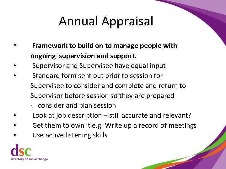 Annual Appraisal • • • Framework to build on to manage people with ongoing