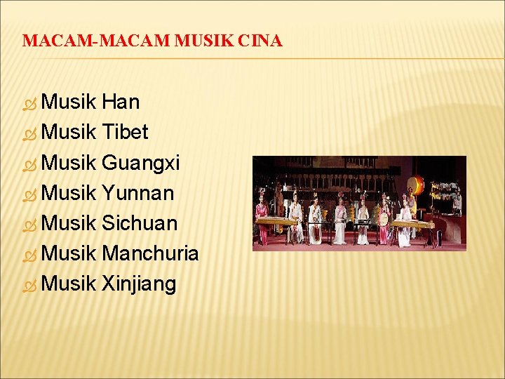 MACAM-MACAM MUSIK CINA Musik Han Musik Tibet Musik Guangxi Musik Yunnan Musik Sichuan Musik