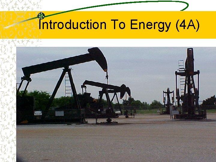 Introduction To Energy (4 A) 