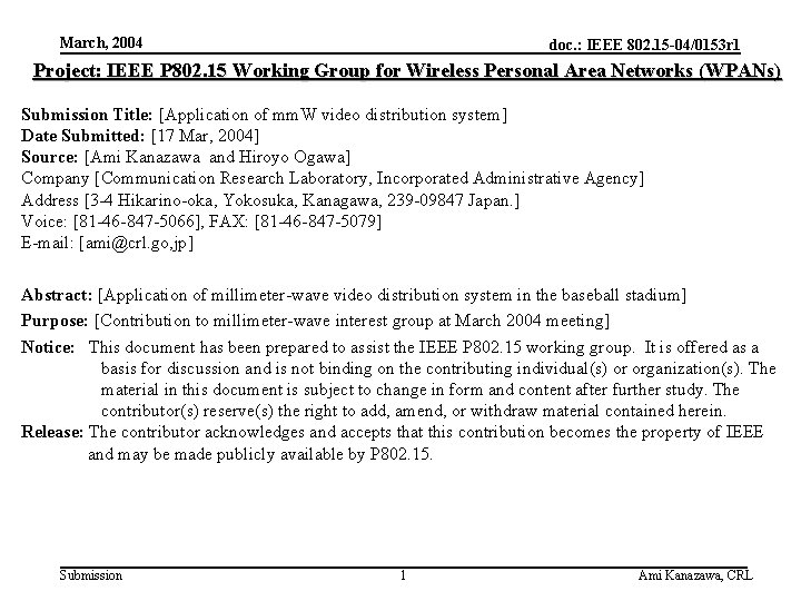 March, 2004 doc. : IEEE 802. 15 -04/0153 r 1 Project: IEEE P 802.