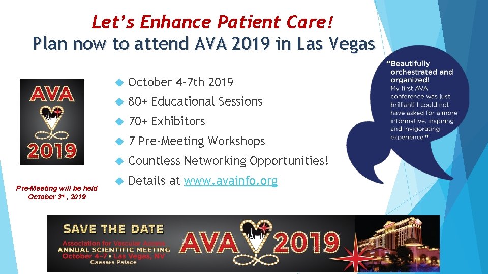 Let’s Enhance Patient Care! Plan now to attend AVA 2019 in Las Vegas Pre-Meeting Let’s Enhance Patient Care! Plan now to attend AVA 2019 in Las Vegas Pre-Meeting