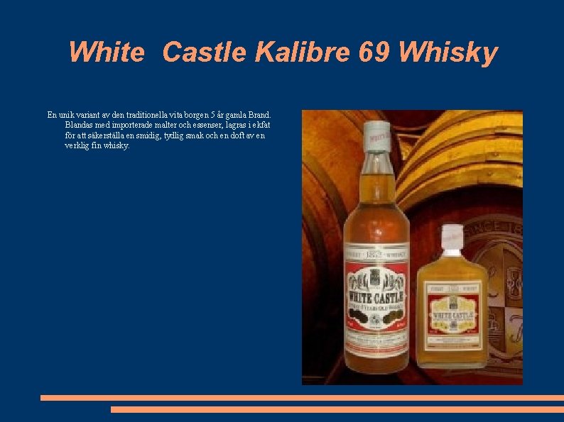 White Castle Kalibre 69 Whisky En unik variant av den traditionella vita borgen 5