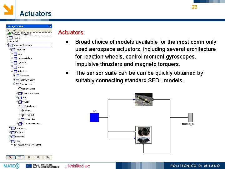 26 Actuators: § Broad choice of models available for the most commonly used aerospace