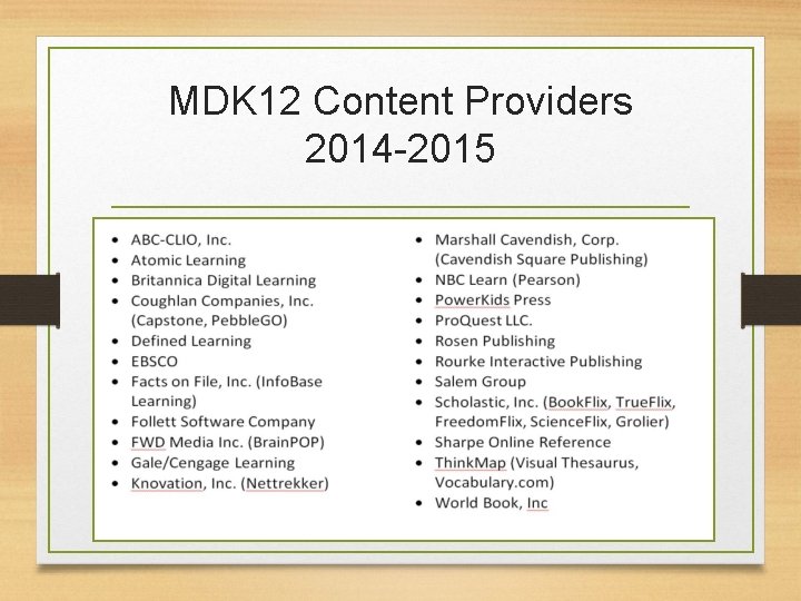 MDK 12 Content Providers 2014 -2015 MDK 12 Content Providers 2014 -2015