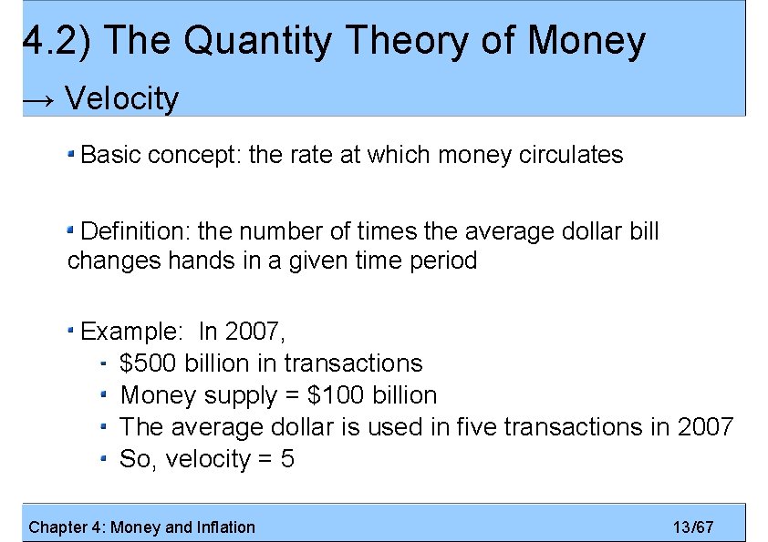 4. 2) The Quantity Theory of Money → Velocity Basic concept: the rate at