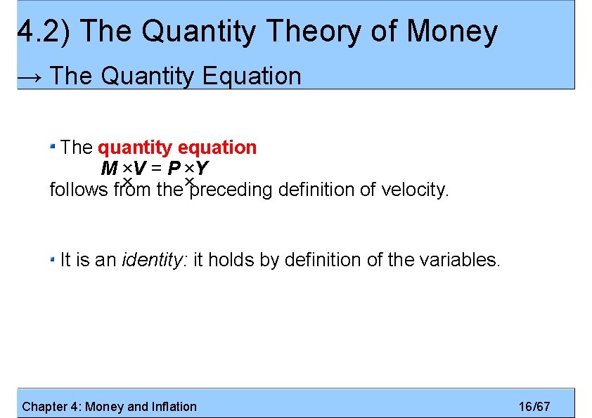 4. 2) The Quantity Theory of Money → The Quantity Equation The quantity equation