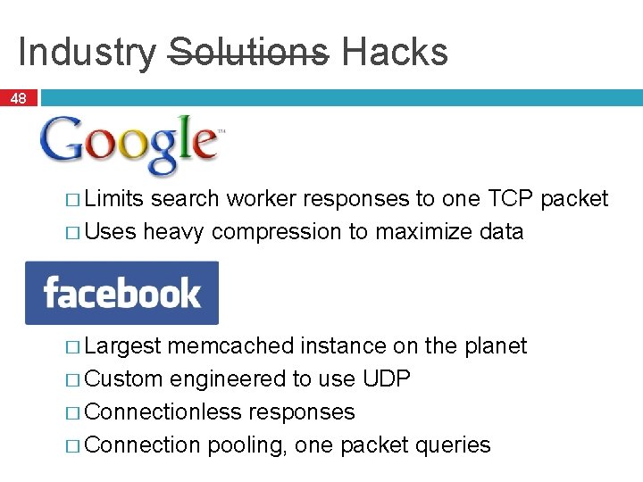 Industry Solutions Hacks 48 � Limits search worker responses to one TCP packet �