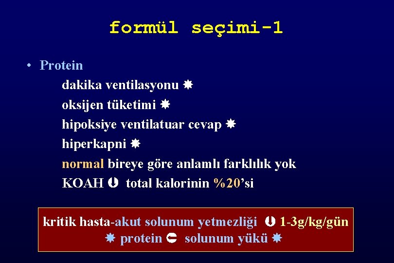 formül seçimi-1 • Protein dakika ventilasyonu oksijen tüketimi hipoksiye ventilatuar cevap hiperkapni normal bireye