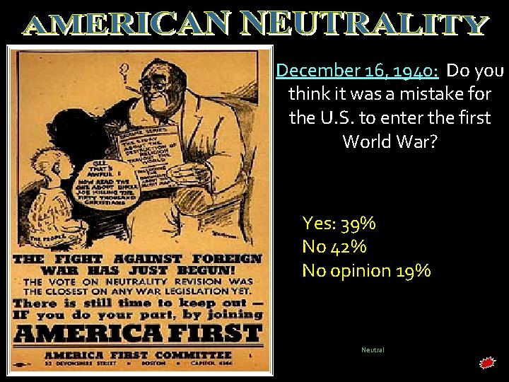 December 16, 1940: Do you think it was a mistake for the U. S. December 16, 1940: Do you think it was a mistake for the U. S.