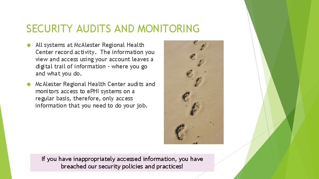 SECURITY AUDITS AND MONITORING All systems at Mc. Alester Regional Health Center record activity.