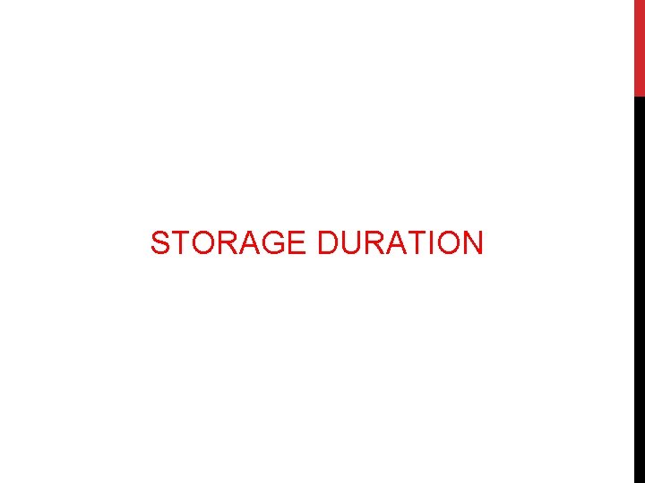 STORAGE DURATION 