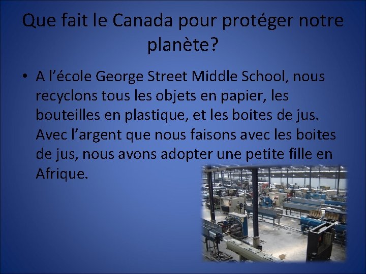 Que fait le Canada pour protéger notre planète? • A l’école George Street Middle