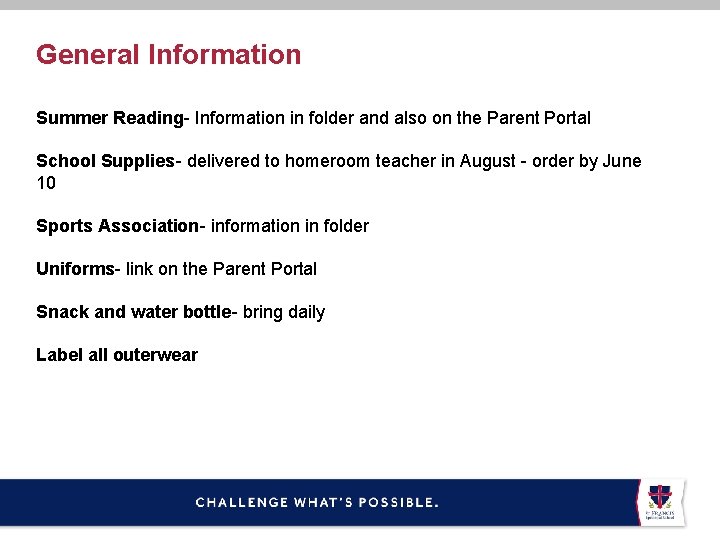 General Information Summer Reading- Information in folder and also on the Parent Portal School