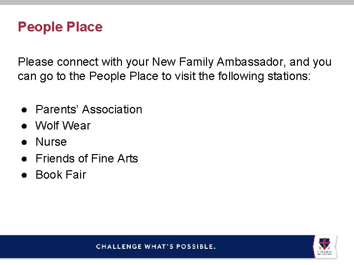 People Place Please connect with your New Family Ambassador, and you can go to