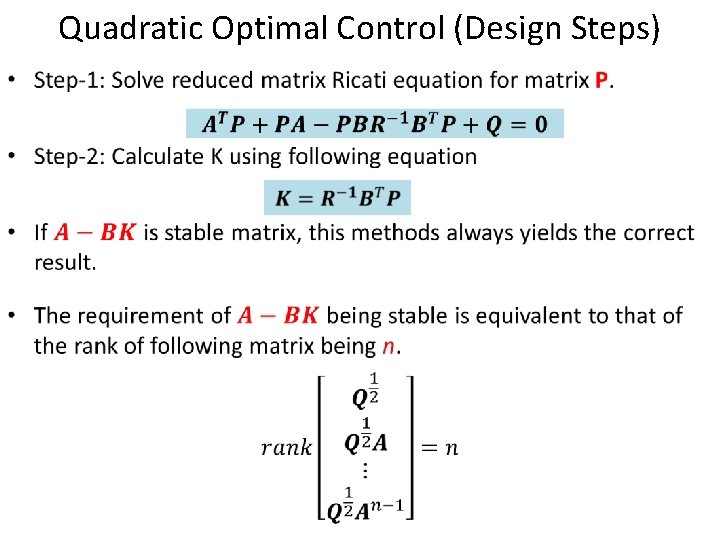 Quadratic Optimal Control (Design Steps) • 