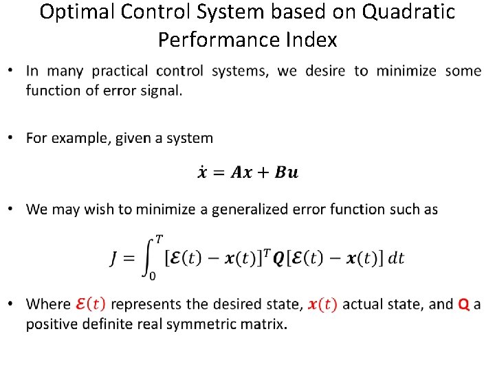 Optimal Control System based on Quadratic Performance Index 