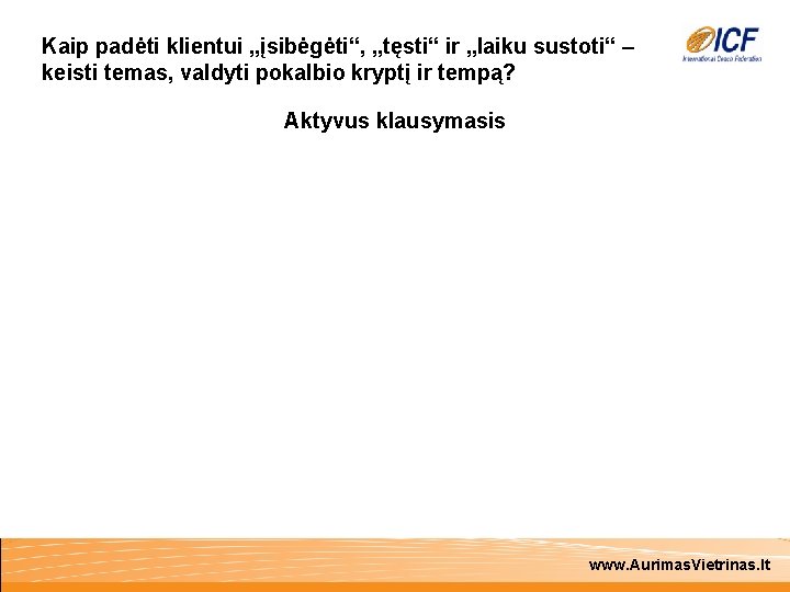 Kaip padėti klientui „įsibėgėti“, „tęsti“ ir „laiku sustoti“ – keisti temas, valdyti pokalbio kryptį