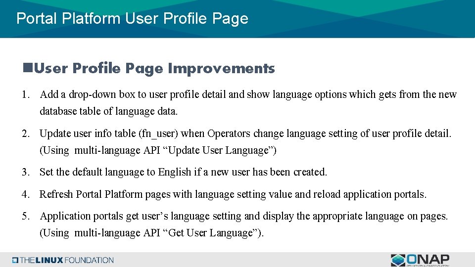 Portal Platform User Profile Page n. User Profile Page Improvements 1. Add a drop-down