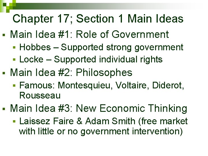 Chapter 17; Section 1 Main Ideas § Main Idea #1: Role of Government Hobbes