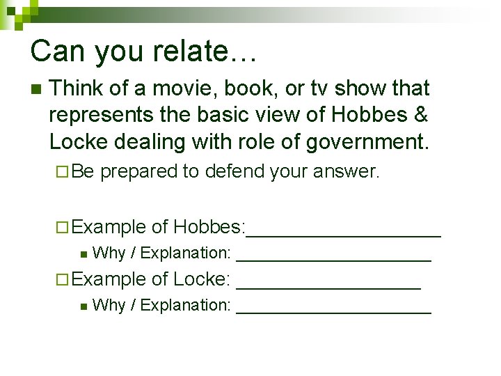 Can you relate… n Think of a movie, book, or tv show that represents