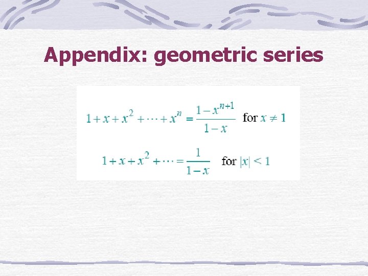 Appendix: geometric series 