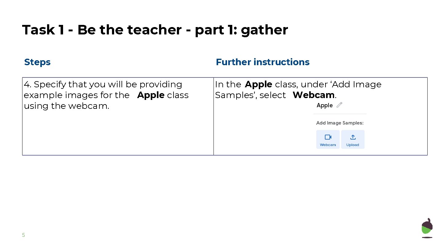 Task 1 - Be the teacher - part 1: gather Steps Further instructions 4.