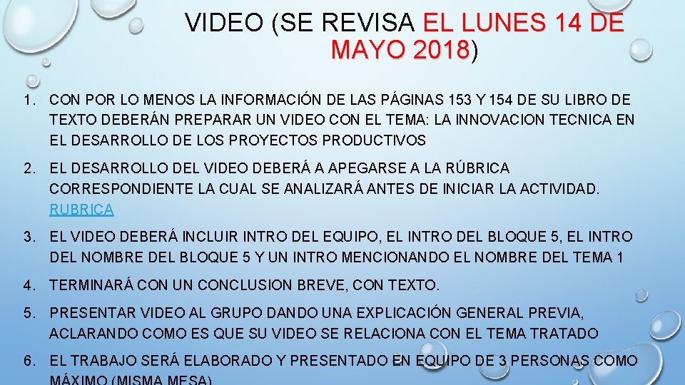 VIDEO (SE REVISA EL LUNES 14 DE MAYO 2018) 2018 1. CON POR LO