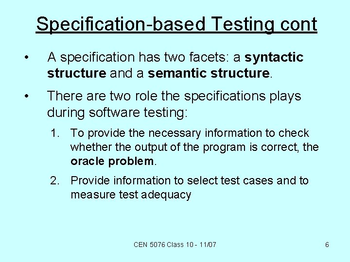 CEN 5076 Class 10 1107 ImplementationBased Testing Review