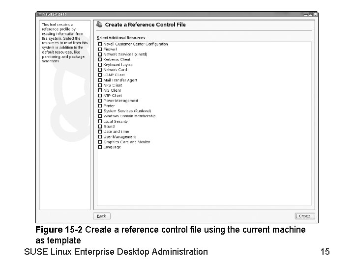 Figure 15 -2 Create a reference control file using the current machine as template