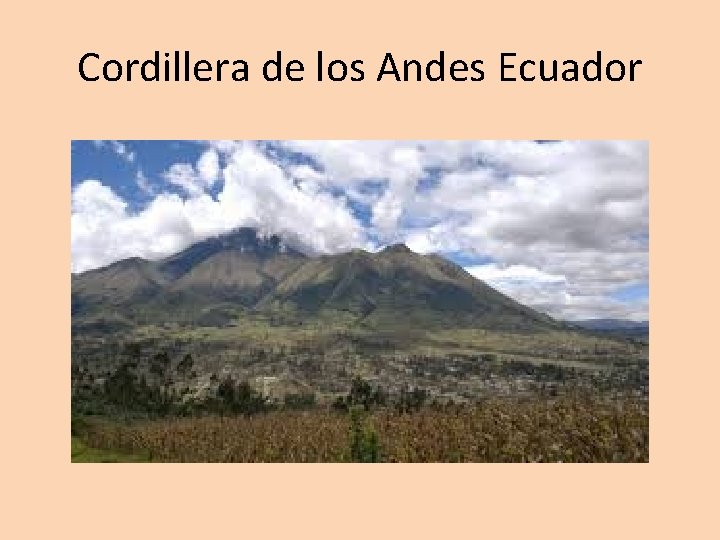 Cordillera de los Andes Ecuador 