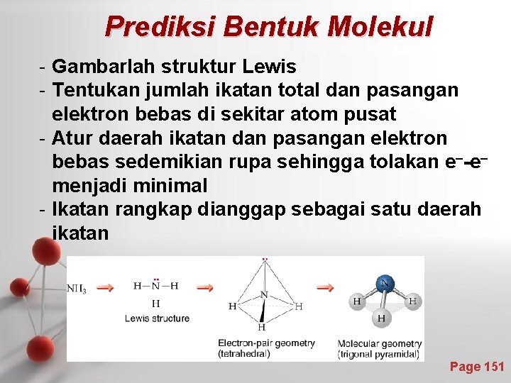 Prediksi Bentuk Molekul - Gambarlah struktur Lewis - Tentukan jumlah ikatan total dan pasangan