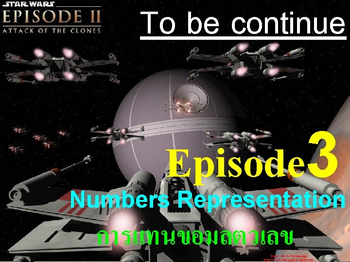 To be continue Episode 3 Numbers Representation การแทนขอมลตวเลข 