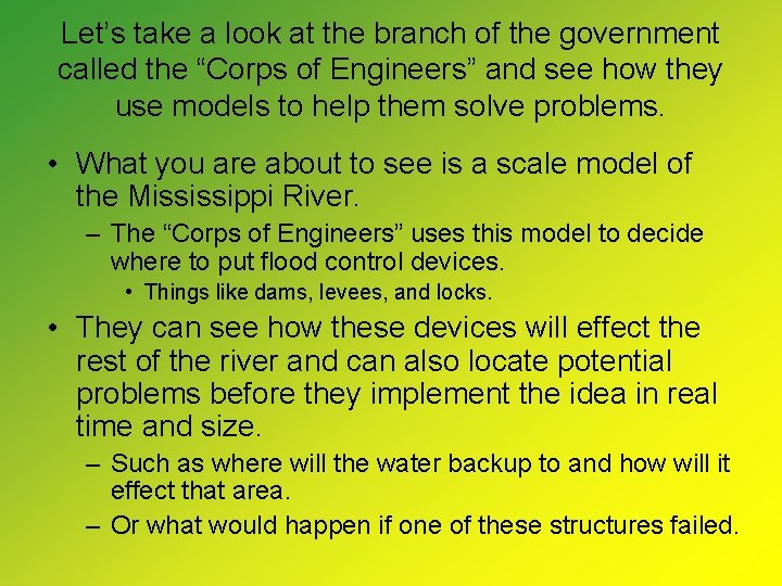 Let’s take a look at the branch of the government called the “Corps of