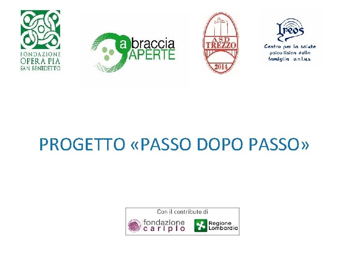 PROGETTO «PASSO DOPO PASSO» 