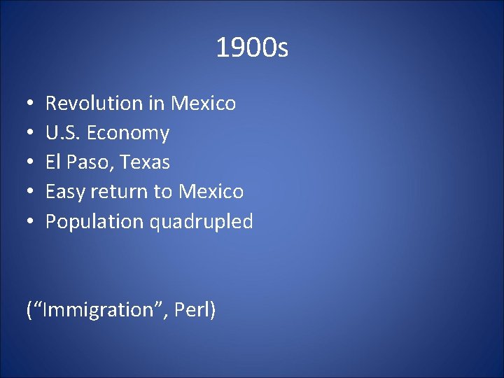 1900 s • • • Revolution in Mexico U. S. Economy El Paso, Texas 1900 s • • • Revolution in Mexico U. S. Economy El Paso, Texas