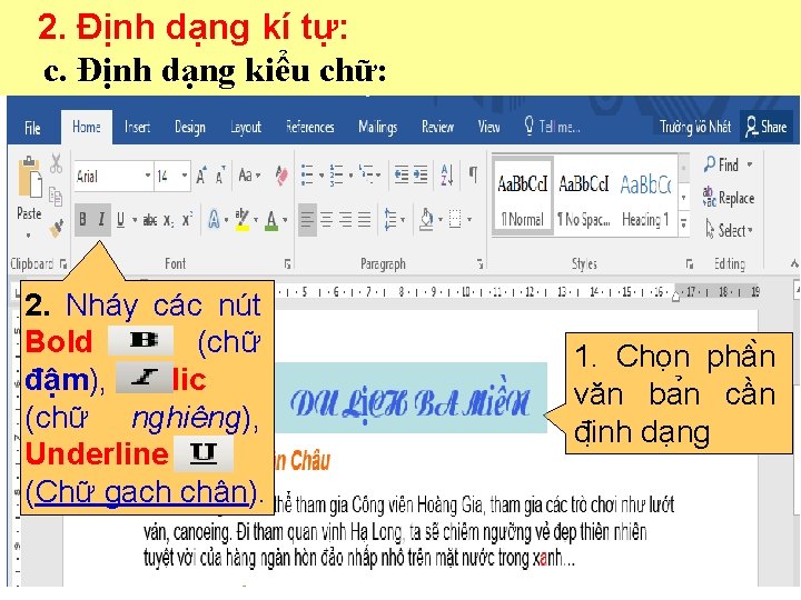 6 2. Định. Bàdạng kí tự: i 1 c. Định dạng kiểu chữ: 2.