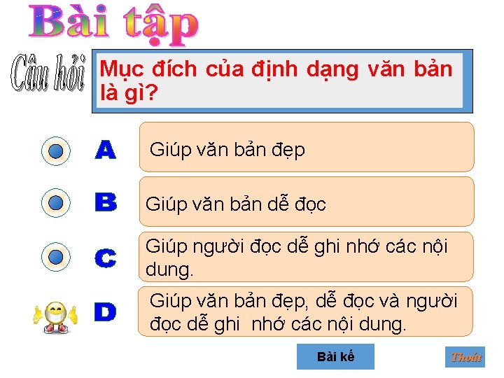 Mục đích của định dạng văn bản là gì? Giúp văn bản đẹp Giúp