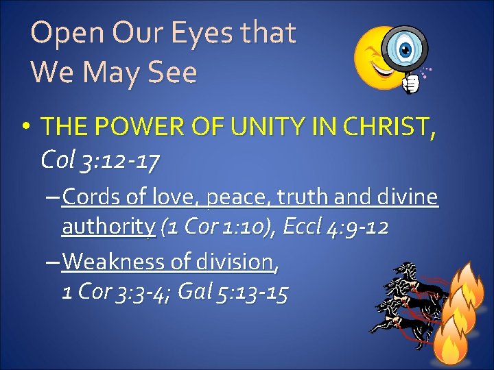 Open Our Eyes that We May See • THE POWER OF UNITY IN CHRIST,