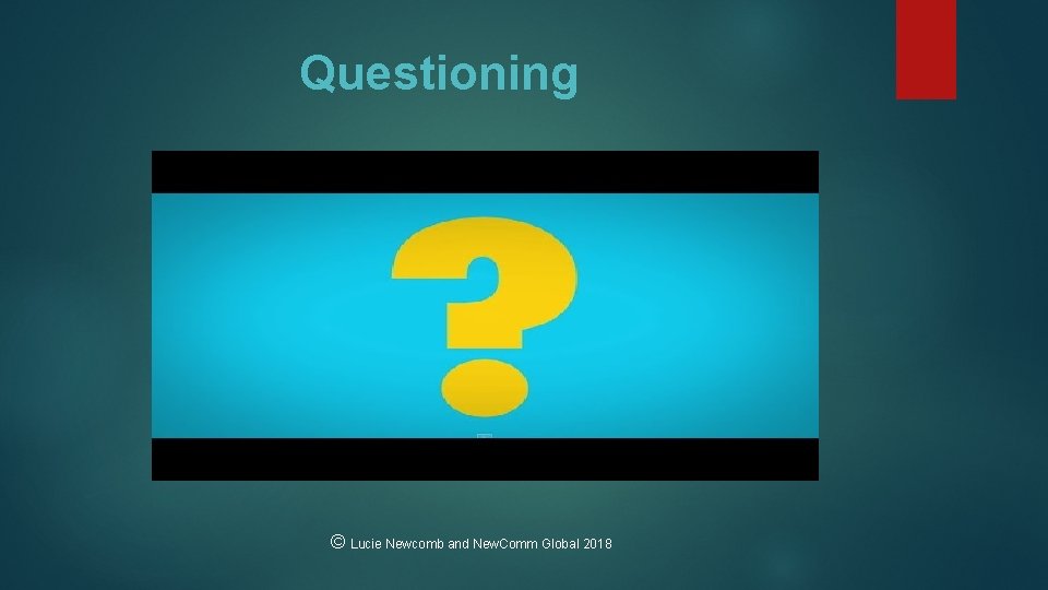 Questioning © Lucie Newcomb and New. Comm Global 2018 
