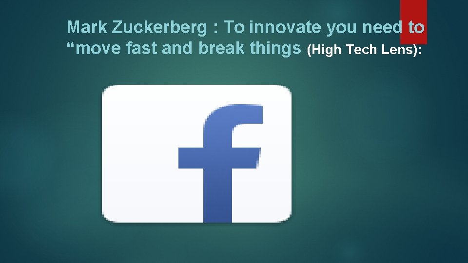 Mark Zuckerberg : To innovate you need to “move fast and break things (High