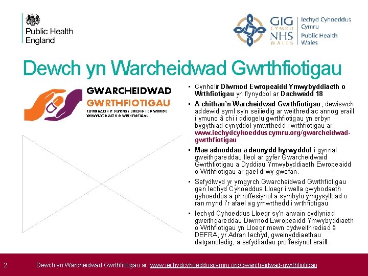 Dewch yn Warcheidwad Gwrthfiotigau GWARCHEIDWAD GWRTHFIOTIGAU CEFNOGAETH Y DEYRNAS UNEDIG I DDIWRNOD YMWYBYDDIAETH O