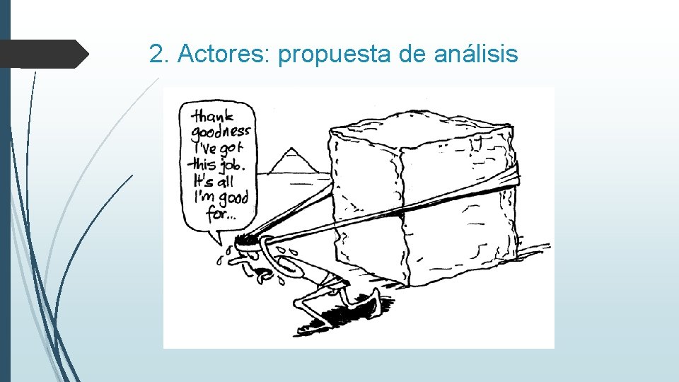 2. Actores: propuesta de análisis 