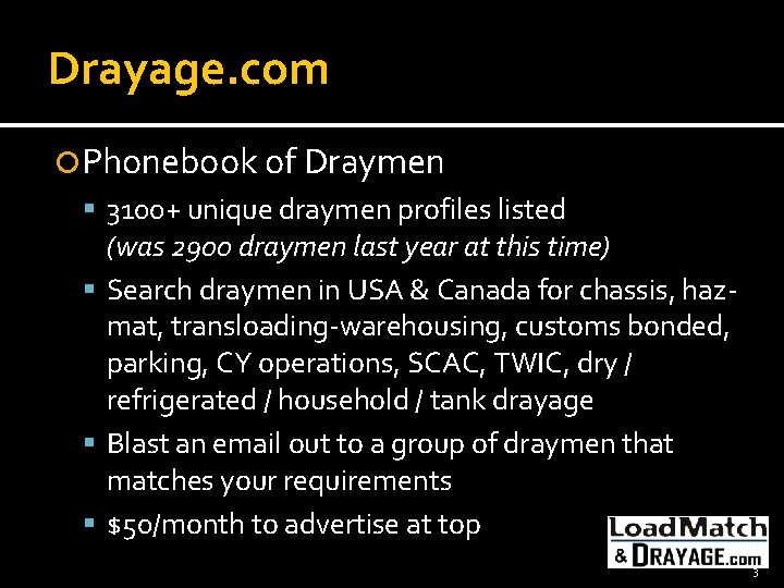 Drayage. com Phonebook of Draymen 3100+ unique draymen profiles listed (was 2900 draymen last