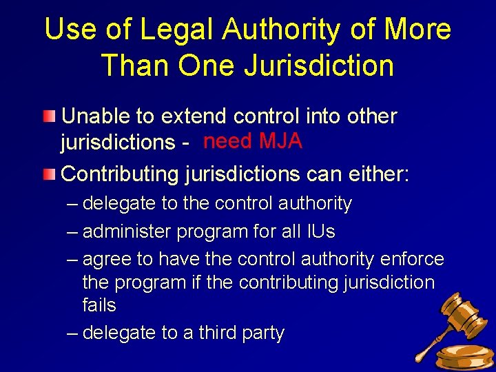 Use of Legal Authority of More Than One Jurisdiction Unable to extend control into