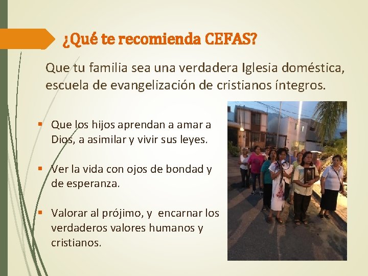 ¿Qué te recomienda CEFAS? Que tu familia sea una verdadera Iglesia doméstica, escuela de